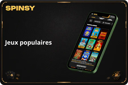Spinsy Casino Jeux populaires