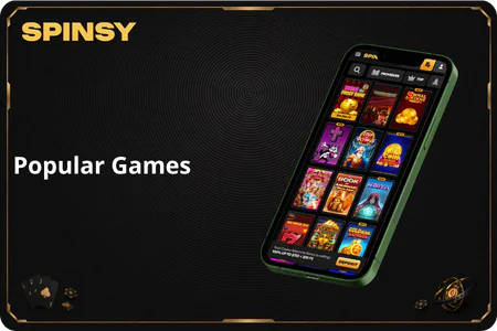 Spinsy Casino Popular Games
